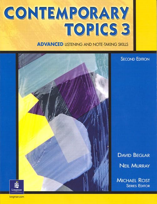 Contemporary Topics (3) Advanced Listening and Note-Taking Skills