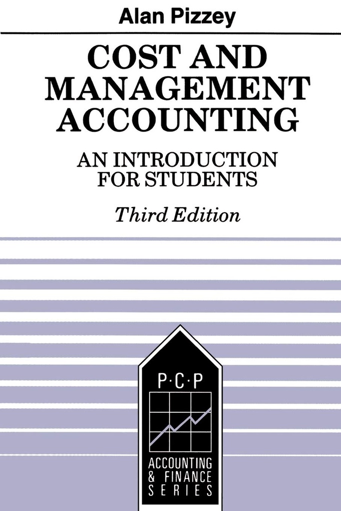 Cost and Management Accounting An Introduction for Students
