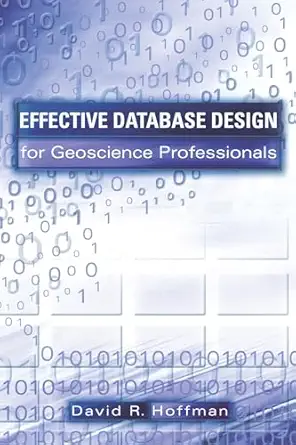 Effective Database Design for Geoscience Professional