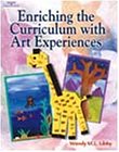 Enriching the Curriculum with Art Experiences