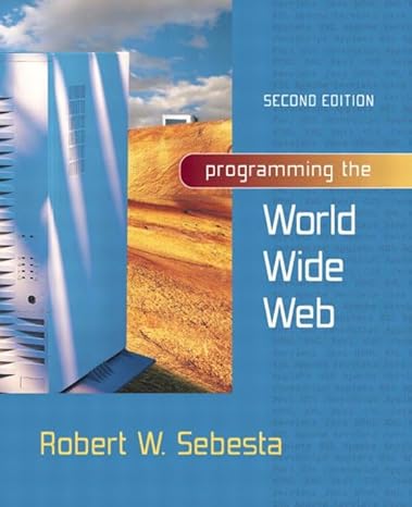 Programming The World Wide Web