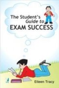 The Student's Guide to Exam Success