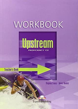 Upstream (Proficiency) Teacher's Workbook