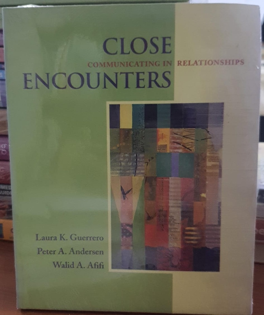 Close Encounters Communicating in Relationships