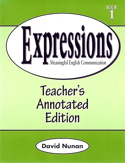 Expressions Meaningful English Communication (Book 1) Teacher's Edition