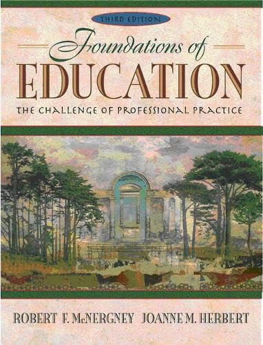 Foundations of Education the Challenge of Professional Practice