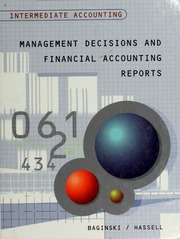 Intermediate Accounting Management Decisions and Financial Accounting Reports