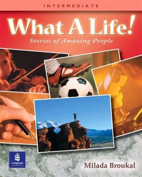What A Life! Intermediate: Stories of Amazing People
