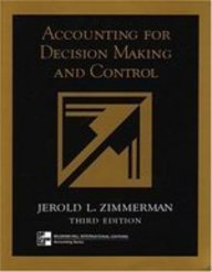 Accounting for Decision Making and Control