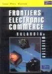 Frontiers of Electronic Commerce