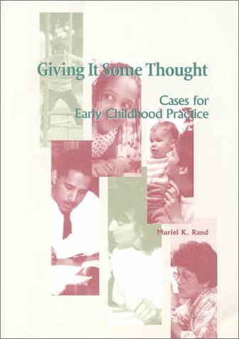 Giving it Some Thought Cases for Early Childhood Practice