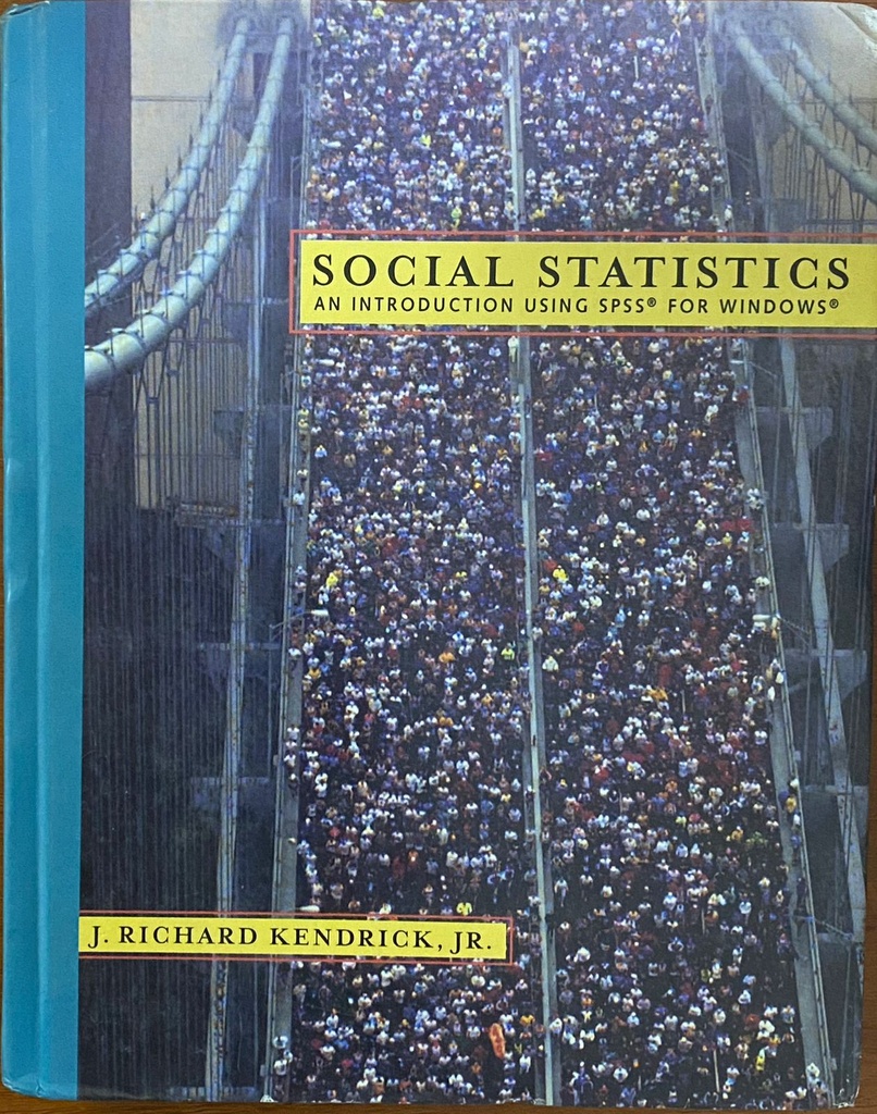 Social Statistics An Introduction Using SPSS for Windows
