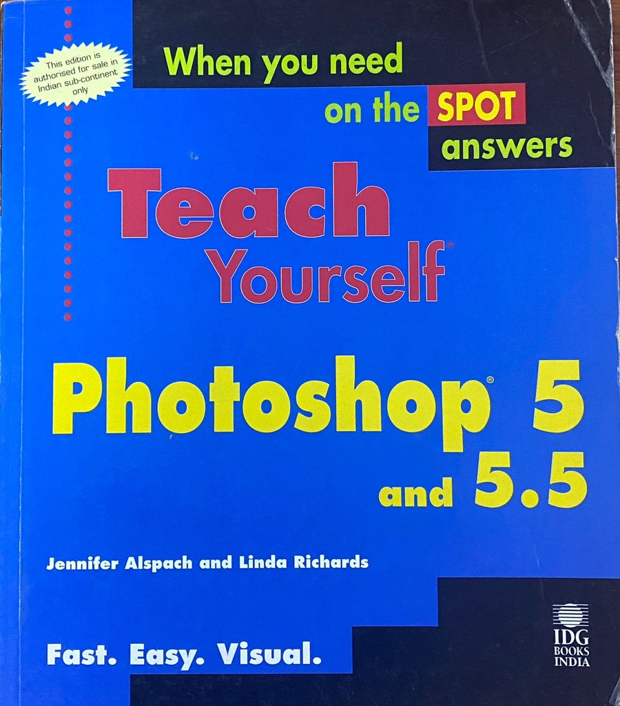 When you Need on the Spot Answers Teach Yourself Photoshop 5 and 5.5