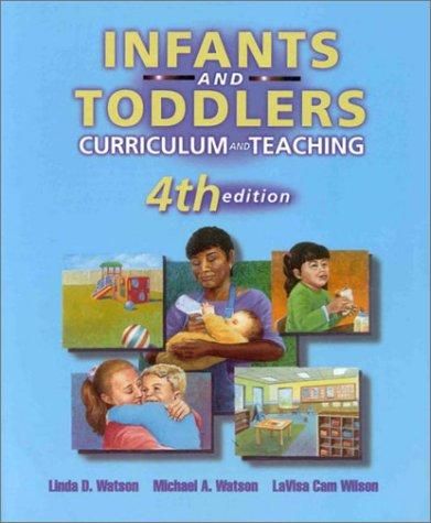 Infants and Toddlers Curriculum and Teaching 