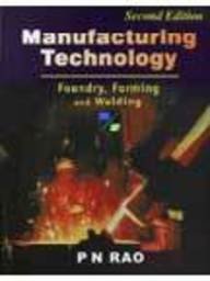 Manufacturing Technology Foundry Forming and Welding