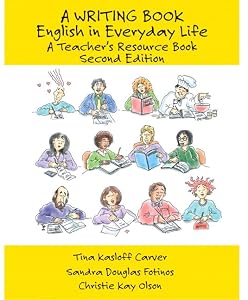 A Writing Book English in Everyday Life: A Teachers Resource Book 2nd