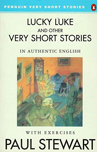 Lucky Luke and other Very Short Stories in Authentic English with Exercises