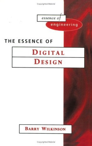 The Essence of Digital Design