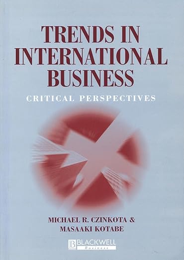 Trends in International Business Critical Perspectives