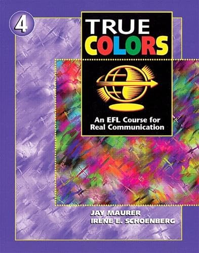 True Colors (4) An EFL Course for Real Communication
