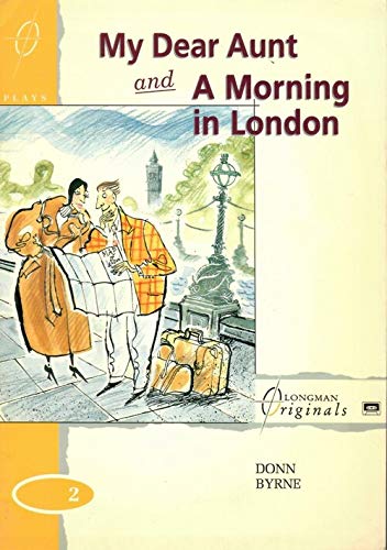 My Dear Aunt and A Morning In London