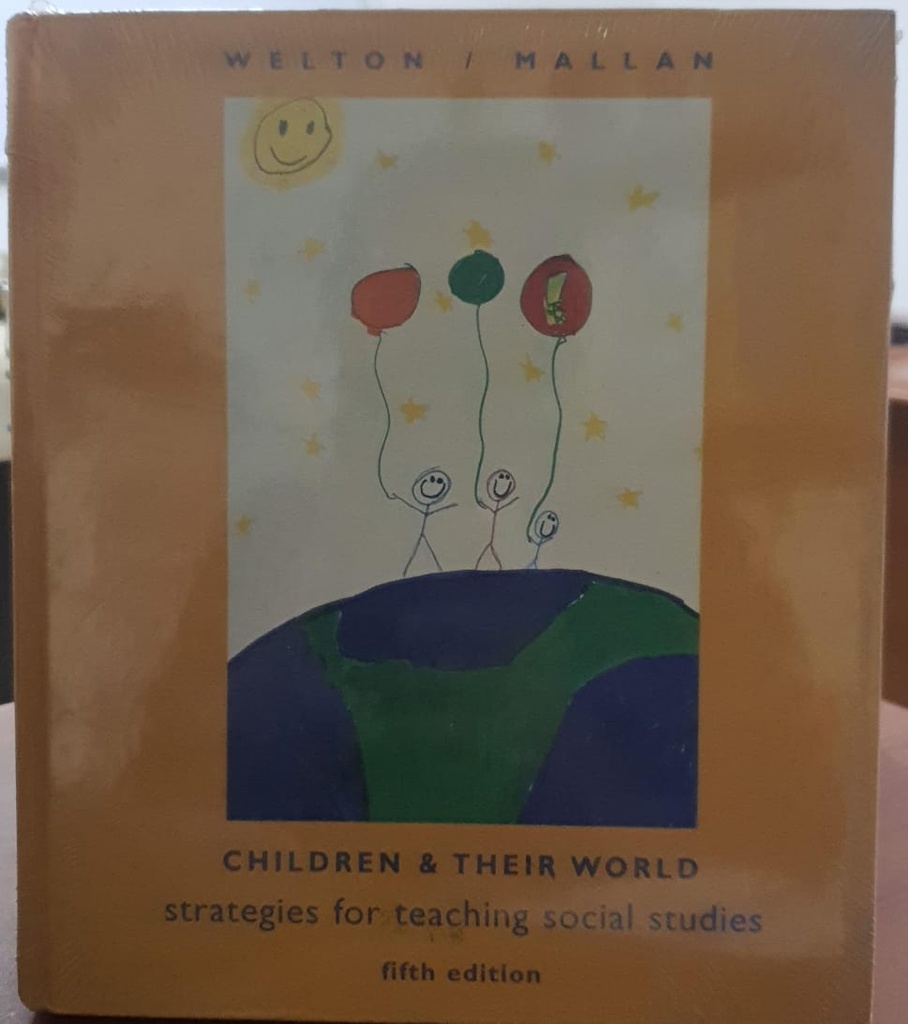 Children and their World Strategies for Teaching Social Studies