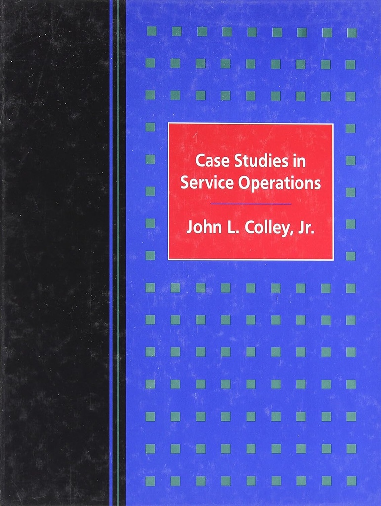 Case Studies in Service Operations