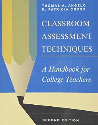 Classroom Assessment Techniques