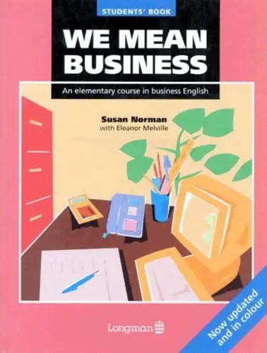 We Mean Business: An Elementary Course in Business English - Student's Book
