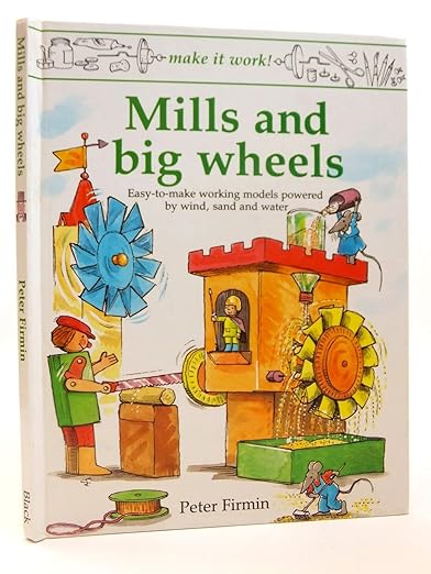 Mills and Big Wheels