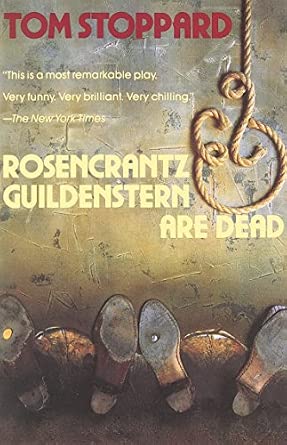 Rosencrantz Guildenstern are Dead