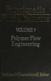 Encyclopedia of Fluid Mechanics 9: Polimer Flow Engineering