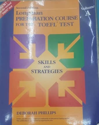 Longman Preparation Course for the TOEFL Test Skills and Strategies