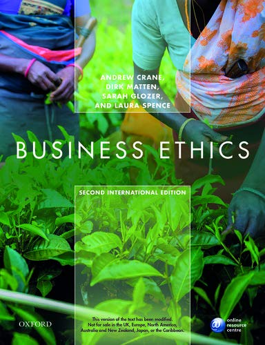 Business Ethics: Managing Corporate Citizenship and Sustainability
