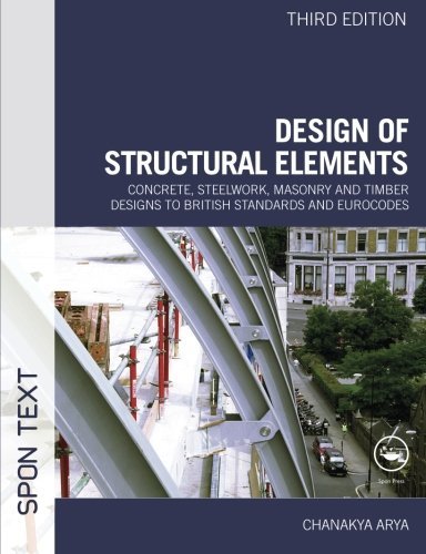 Design of Structural Elements Concrete, Steelwork, Masonry and Timber Designs to Eurocodes Concrete, Steelwork, Masonry and Timber Designs to Eurocode