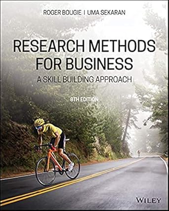 Research Methods for Business: A Skill Building Approach