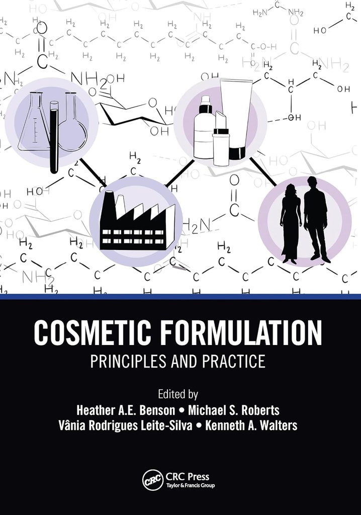 Cosmetic Formulation: Principles and Practices