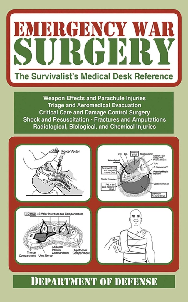 [PRINT] Emergency War Surgery: The Survivalist's Medical Desk Reference 