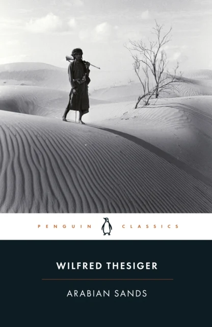 Arabian Sands (Penguin Classics) 