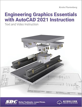 [9781630573508] Engineering Graphics Essentials with AutoCAD 2020 Instruction 