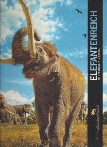 [9783939414483] Elefantenreich: Eine Fossilwelt in Europa