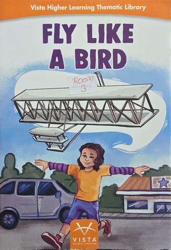 [9781543350999] Vista Higher Learning T.L. Fly Like a Bird