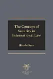 [9781959631002] The Concept of Security in International Law 