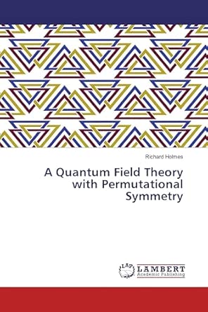 [9786137436103] A Quantum Field Theory with Permutational Symmery