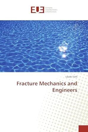 [9786202261302] Fracture Mechanics and Engineers