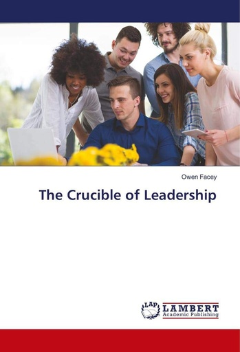 [9786134907200] The Crucible of Leadership
