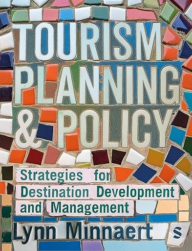 [9781529621853] Tourism Planning & Policy: Strategies for Destination Development and Management
