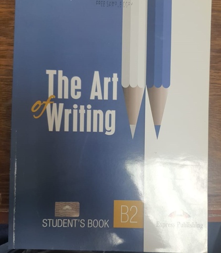 [9781399209724] The Art of Writing B2 - Student's Book 