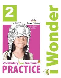 [9781471570599] i Wonder 2 Vocabulary & Grammar Practice