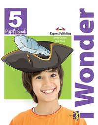 [9781471586552] I Wonder 5 Pupil’s Book